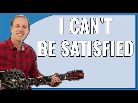 I Can't Be Satisfied Guitar Lesson Muddy Waters (Open G Tuning Blues Slide Guitar)
