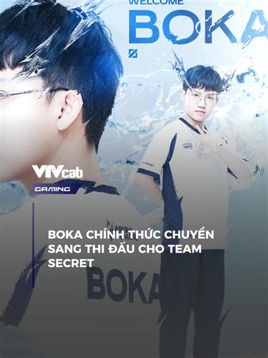 Boka gia nhập Team Secret mùa giải mới