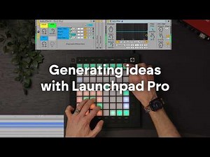 Essential creative hacks to generate ideas with Launchpad Pro