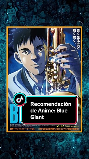 Blue Giant: Una obra maestra sobre la música y los sueños