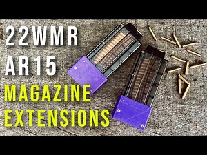 Magazine Extensions for 22 Magnum AR15 Rifles (22WMR)