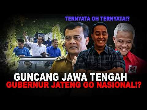 SHAKE CENTRAL JAVA!! CENTRAL JAVA GOVERNOR GOES MORE NATIONAL!!