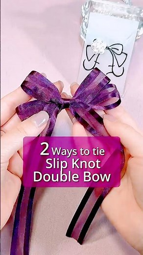 🎀2 new ways to make double ribbon bow with slip knot🎀 Perfect & Easy to follow✨ #diy #ribbonbow