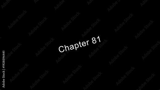Chapter 81 title page text on black background educational or literary educational literary book chapter