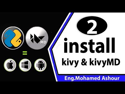 kivyMD Python library(صنع تطبيقات الموبايل)_how to install Kivy , kivyMD