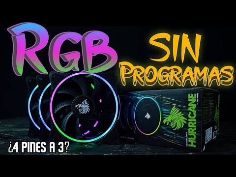 ¿Controlar VENTILADORES RGB sin PROGRAMAS? | Ventiladores Eagle Warrior Huracane