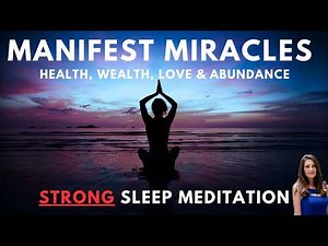 Manifest MIRACLES While You Sleep Tonight! Guided Sleep Meditation (30 Day Program)
