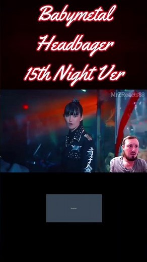 Babymetal Headbanger 15th night version reaction