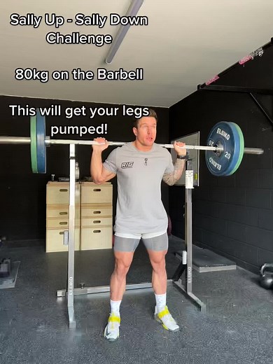 Sally Up - Sally Down 80kg Challenge for Leg Pumping Workout