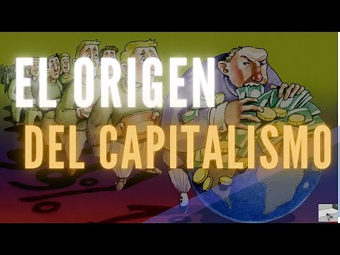 THE ORIGIN OF CAPITALISM, I'll explain it to you simply