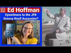Ed Hoffman: the Deaf-Mute Eyewitness to the JFK Grassy Knoll Assassins #readalong #jfkassassination