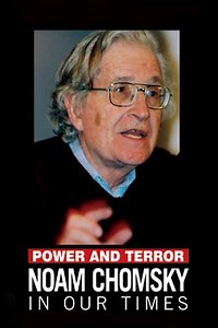 Power and Terror: Noam Chomsky in Our Times (2002) - Movie