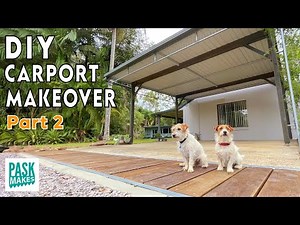DIY Carport makeover Pt2 - Now Complete