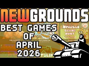 Newgrounds Monthly Game Review (Best of April 2026)