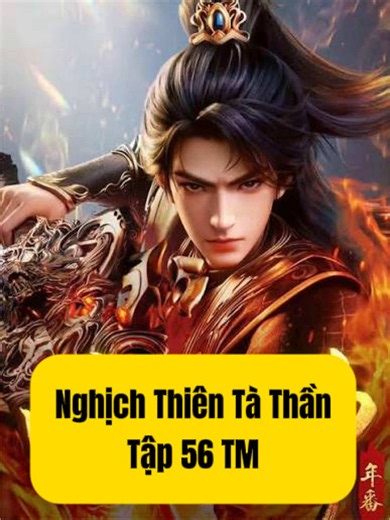 Nghịch Thiên Tà Thần Tập 56 Thuyết Minh - Yanhh3d #nghichthientathan #yanhh3d #hh3dtq #hoathinh3d