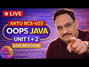 AKTU BCS-403 OOPS with Java | Unit 1 & Unit 2 Complete Revision | Exam Prep