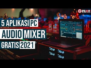 5 Aplikasi Audio Mixer Gratis Untuk Laptop di Tahun 2021