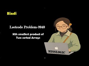 Leetcode no 2040 | Kth smallest Product of two sorted arrays | Java | c++| Hindi