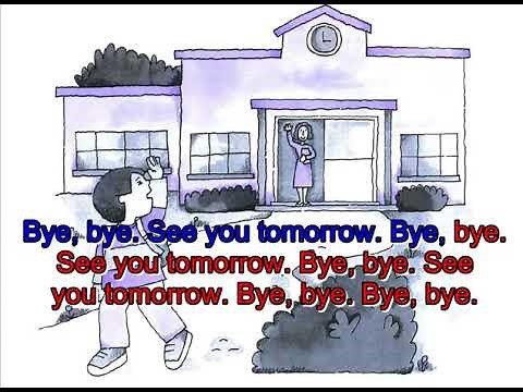 bye bye see you tomorrow