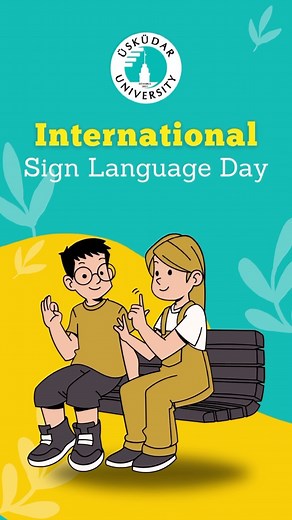 1.3K views | Happy International Sign Language Day! Let’s celebrate the beautiful diversity of communication through sign languages worldwide. 蘭 #ÜsküdarUniversity #studyinturkey #studyintürkiye #Университетскаяжизнь #Учебазаграницей #studyinistanbul التعليم_في_تركيا #التعليمفيتركيا# | Üsküdar University International Office | Facebook