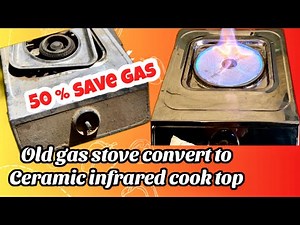 Old gas stove convert to ceramic infrared cook top||@AsianTechnic
