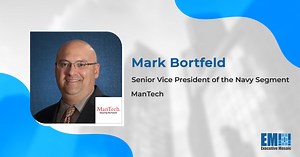 Mark Bortfeld Named ManTech Navy Segment SVP; David Hathaway Quoted