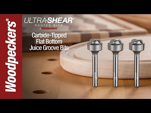 Ultra-Shear Carbide Tipped Juice Groove Bits | Woodpeckers Tools