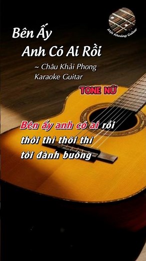 Karaoke Guitar Bên Ấy Em Có Ai Rồi TONE NỮ - Guitar Solo Beat - Một Khoảng Guitar #benayemcoairoi