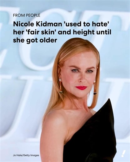 Nicole Kidman has her insecurities too. The Oscar winner told Harper's Bazaar she's learned to appreciate her "fair skin" and height as she's gotten older: "I used to grapple with that. ... Now, I put my shoulders back, and I stand up, and I just own it." | Yahoo Entertainment
