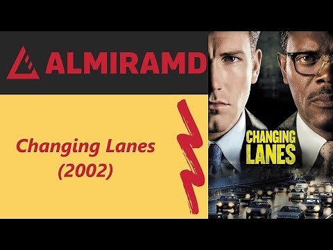 Changing Lanes - 2002 Trailer