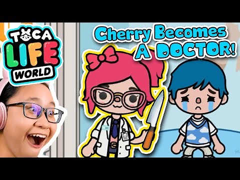 Toca Life World - Cherry Becomes a DOCTOR??!!!