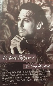 Robert Tepper - No Easy Way Out