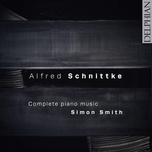 Alfred Schnittke, Simon Smith - Complete Piano Music