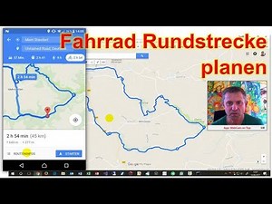 Google Maps Rundkurs Fahrrad oder Wanderweg planen mit MyMaps