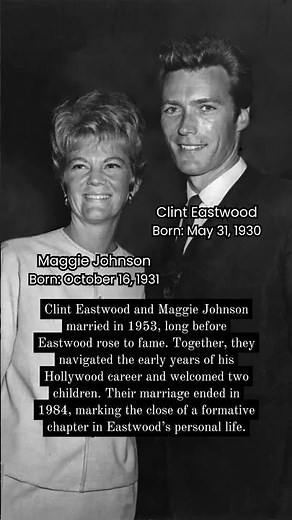 Clint Eastwood and Maggie Johnson: A Marriage Before the Legend Was Complete