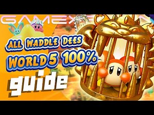 All Waddle Dee Locations: World 5: Originull Wasteland - Kirby and the Forgotten Land (100% Guide)