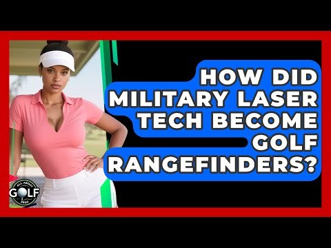 How Did Military Laser Tech Become Golf Rangefinders? - All About Golf Pros
