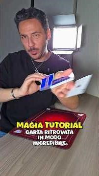 😎✨️MAGIA "carta ritrovata in modo impossibile" con TUTORIAL✨️😎