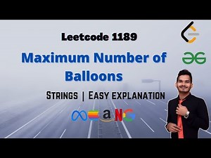 Maximum Number of Balloons | Leetcode 1189 | Strings Leetcode Problems #DSA