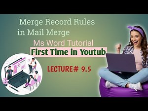 Merge Record Rules in Mail Merge /Microsoft Word Lecture# 9.5