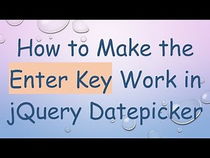 How to Make the Enter Key Work in jQuery Datepicker
