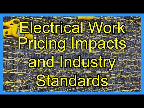Electrical Work Pricing Impacts and Industry Standards