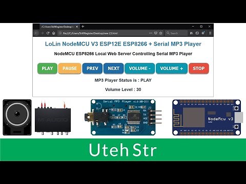 NodeMCU ESP8266 + Serial MP3 Player | NodeMCU ESP8266 control Serial MP3 Player Via Local Web Server