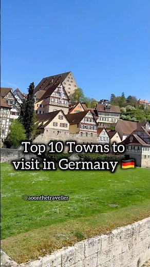 Top 10 Towns to visit in Germany 🇩🇪