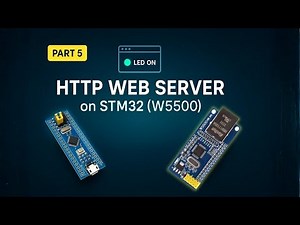 STM32 Ethernet with W5500 (PART 5): STM32 as HTTP WebServer | LED Control