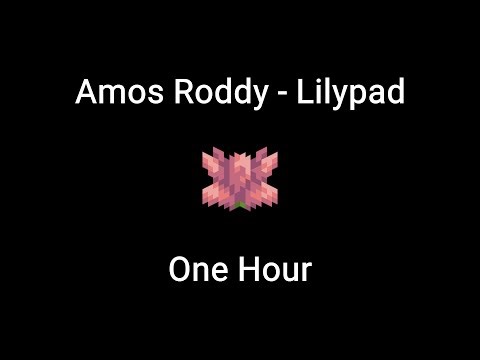 Lilypad by Amos Roddy - One Hour Minecraft Music