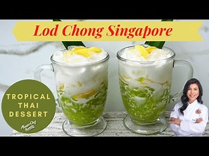 Lod Chong Singapore/ Thai Tropical Dessert Recipes/Cendol