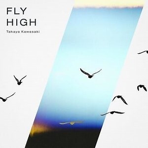 【川崎鷹也】FLY HIGH【中、日、羅歌詞】 - tsukilsao319的創作 - 巴哈姆特