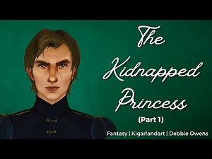 The Kidnapped Princess (Part 1) M4F | Captured by a Rival King | Fantasy | Yandere | TW: Drugged