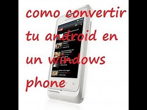 como convertir tu android en un windows phone